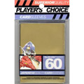 Trading Card Supplies - Player's Choice DECK PROTECTORS - GOLD (60 pack - Small Size)