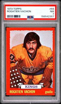 PSA 7 - ROGATIEN VACHON - 1973 Topps Hockey #64 - NM
