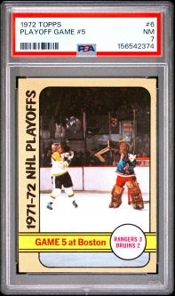 PSA 7 - PLAYOFF GAME #5 (Rangers vs Bruins) - 1972 Topps Hockey #6 - NM