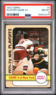 PSA 8 - PLAYOFF GAME #4 (Bruins vs Rangers) - 1972 Topps Hockey #5 - NM-MT