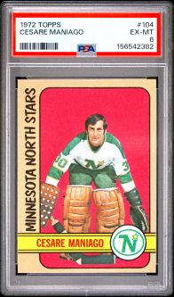PSA 6 - CESARE MANIAGO - 1972 Topps Hockey #104 - EX-MT