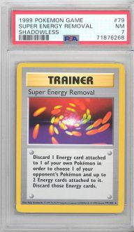 PSA 7 - Pokemon Card - Base 79/102 - SUPER ENERGY REMOVAL (rare) *Shadowless* - NM