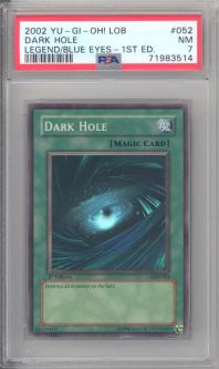 PSA 7 - Yu-Gi-Oh Card - LOB-052 - DARK HOLE (super rare holo) *1st Edition* - NM