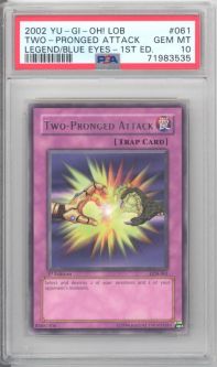 PSA 10 - Yu-Gi-Oh Card - LOB-061 - TWO-PRONGED ATTACK (rare) *1st Edition* - GEM MINT PSA 10 - Yu-Gi-Oh Card - LOB-061 - TWO-PRONGED ATTACK (rare) *1st Edition* - GEM MINT