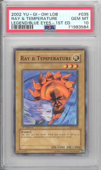 PSA 10 - Yu-Gi-Oh Card - LOB-035 - RAY & TEMPERATURE (common) *1st Edition* - GEM MINT PSA 10 - Yu-Gi-Oh Card - LOB-035 - RAY & TEMPERATURE (common) *1st Edition* - GEM MINT