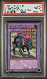 PSA 10 - Yu-Gi-Oh Card - LOB-107 - FLOWER WOLF (rare) *1st Edition* - GEM MINT PSA 10 - Yu-Gi-Oh Card - LOB-107 - FLOWER WOLF (rare) *1st Edition* - GEM MINT