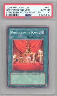 PSA 10 - Yu-Gi-Oh Card - LON-051 - OFFERINGS TO THE DOOMED (common) *1st Edition* - GEM MINT