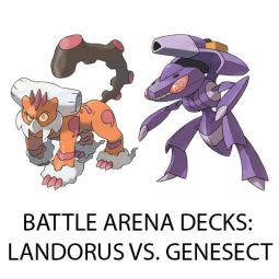 Pokemon Cards - Battle Arena Decks - LANDORUS vs GENESECT (Two 60-Card Decks)(Pre-order TBD) Pokemon Cards - Battle Arena Decks - LANDORUS vs GENESECT (Two 60-Card Decks)(Pre-order TBD)