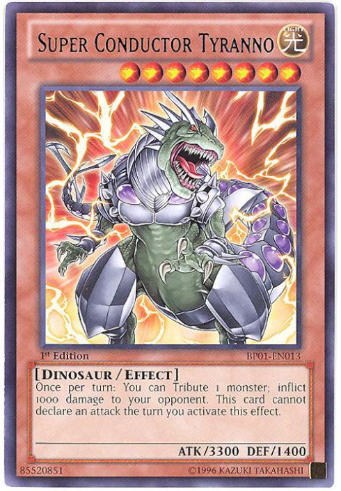 Yu-Gi-Oh Card - BP01-EN013 - SUPER CONDUCTOR TYRANNO (rare): BBToyStore.com - Toys, Plush, Trading Cards, Action Figures & Games online retail store shop sale Yu-Gi-Oh Card - BP01-EN013 - SUPER CONDUCTOR TYRANNO (rare): BBToyStore.com - Toys, Plush, Trading Cards, Action Figures & Games online retail store shop sale