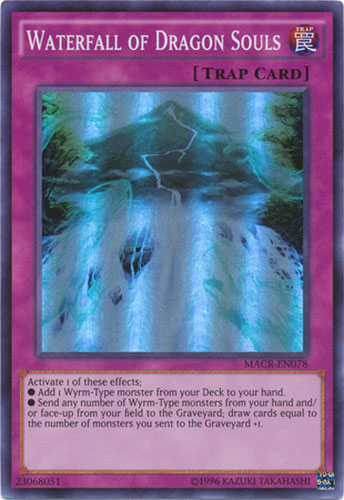 Yu-Gi-Oh Card - MACR-EN078 - WATERFALL OF DRAGON SOULS (super rare holo):  BBToyStore.com - Toys, Plush, Trading Cards, Action Figures & Games online  retail store shop sale