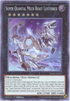 Yu-Gi-Oh Card - DANE-EN037 - SUPER QUANTAL MECH BEAST LUSTERREX (super rare holo)