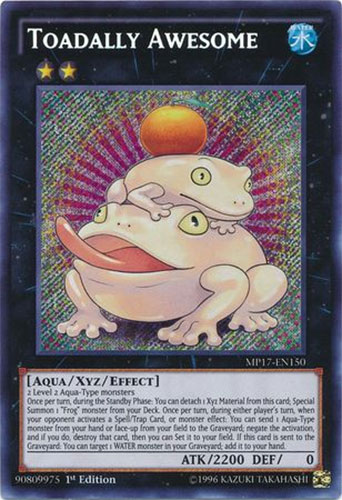 Yu-Gi-Oh Card - MP17-EN150 - TOADALLY AWESOME (secret rare holo)