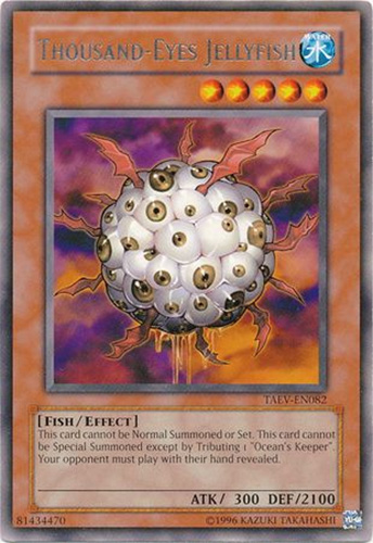 Yu-Gi-Oh Card - TAEV-EN082 - THOUSAND-EYES JELLYFISH (rare): BBToyStore.com - Toys, Plush, Trading Cards, Action Figures & Games online retail store shop sale Yu-Gi-Oh Card - TAEV-EN082 - THOUSAND-EYES JELLYFISH (rare): BBToyStore.com - Toys, Plush, Trading Cards, Action Figures & Games online retail store shop sale